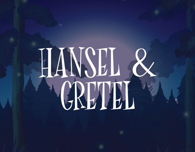 Hansel and Gretel